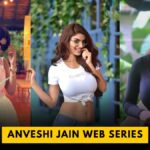 Anveshi Jain top five web series must watch online